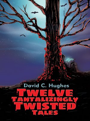 cover image of Twelve Tantalizingly Twisted Tales